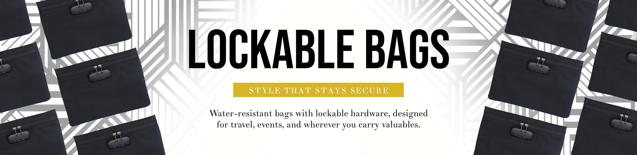 Water-resistant bags with lockable hardware, designed for travel, events, and wherever you carry valuables.