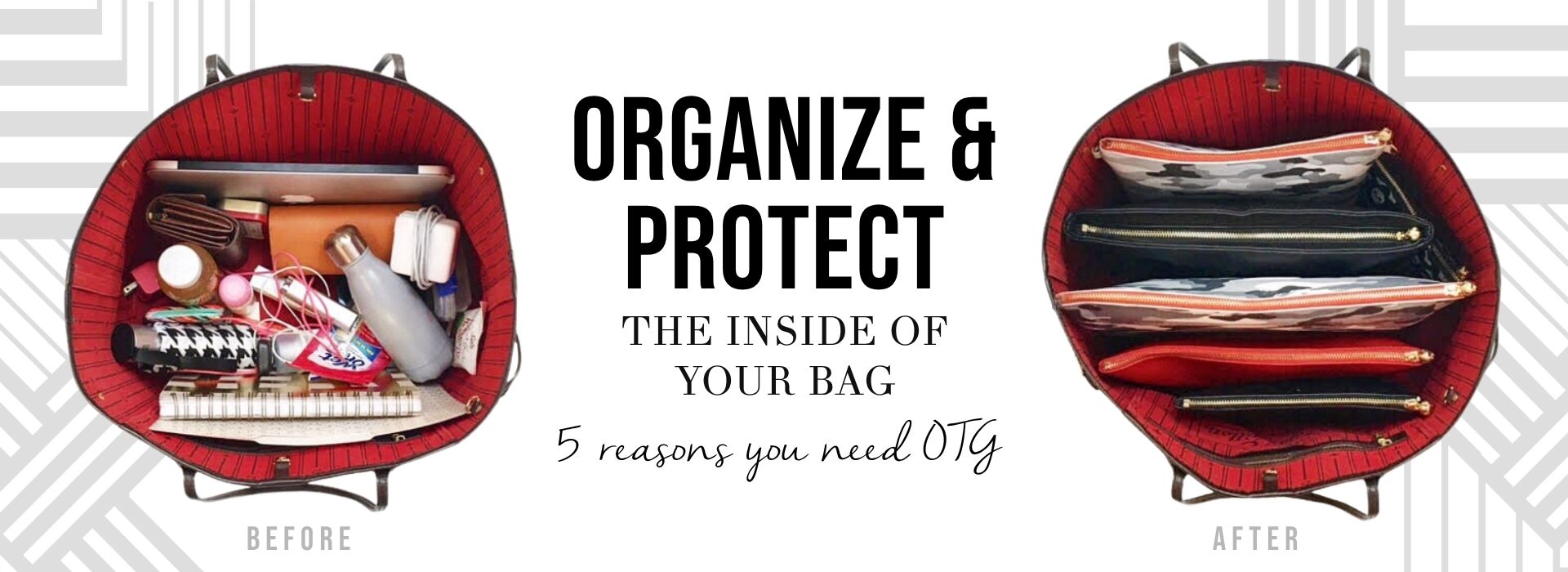 5 reasons you need OTG bags to get organized