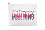 #8 White Id Rather Mahj Pouch
